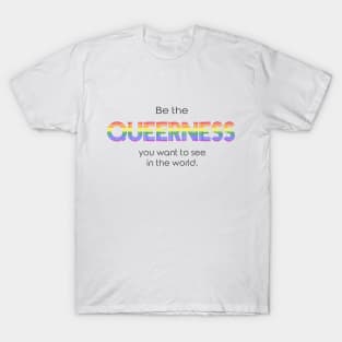 Queerness! - LGBT+ Flag T-Shirt